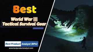 Best WW3 Tactical Survival Gear You Should Have - World War 3 Gear