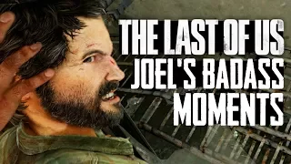 Joel's Top 7 Badass Moments ● The Last of Us