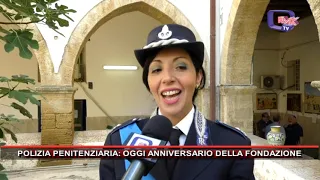 POLIZIA PENITENZIARIA, OGGI ANNIVERSARIO DELLA FONDAZIONE