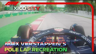 Max Verstappen's Pole Lap Recreation | 2022 Mexican Grand Prix | Assetto Corsa