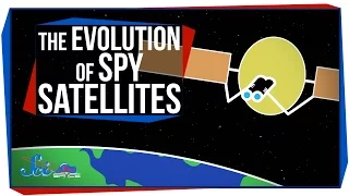 The Evolution of Spy Satellites