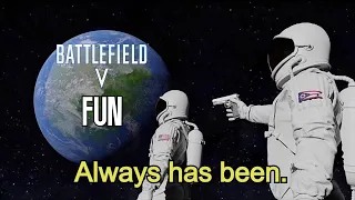 Battlefield 5 is FUN in 2022? - Battlefield 5 Meme Gameplay [𝐁𝐅𝟓 𝟐𝟎𝟐𝟐]