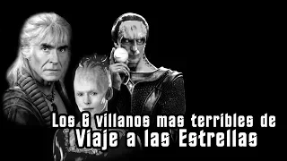 LOS VILLANOS MÁS TERRIBLES DE STAR TREK