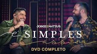 Jorge & Mateus - É Simples Assim (Ao Vivo) - DVD Completo