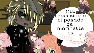 {×💫MLB reacciøna a el pasado de Marinette es Anya💞×}Amy:){original}