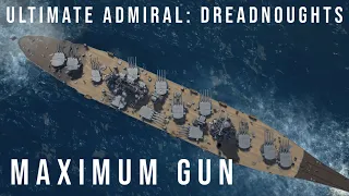 Ultimate Admiral Dreadnoughts - Maximum Gun