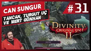 Can Sungur - Divinity Original Sin 2 w Tancan, Turgut Uç, Mert Günhan · Bölüm 31