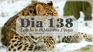 A BÍBLIA EM UM ANO (DIA 138) | JOSÉ HILÁRIO DIAS FONTES