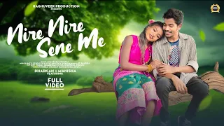 NIRE NIRE SENE ME [Full Video] || NEW HO VIDEO 2024 || DHADKAN & MANISHA|| RAGHUVEER PRODUCTION