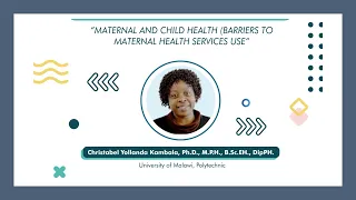 Serie 1 Virtual Lecture: Maternal and Child Health (Barriers to Maternal Health Services Use)