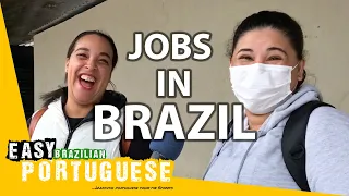 What Do Brazilians Do For A Living? | Easy Brazilian Portuguese 60