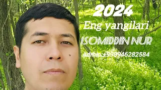 Isomiddin Nur 2024 Eng Yangilari (Official Music Video)