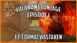 VALORANT FUNTAGE - Divinity Cormac Funtage - Episode I