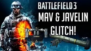 Battlefield 3 - MAV & JAVELIN GLITCH!