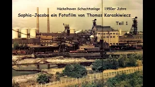 Sophia-Jacoba Fotofilm Teil 1 Gemischte Fotos von 1908-1990er Jahre