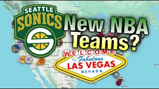 What if the NBA Expands to Seattle and Vegas?