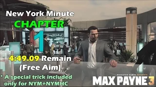 Max Payne 3 New York Minute Guide - Chapter 1 (4:49 Remain)