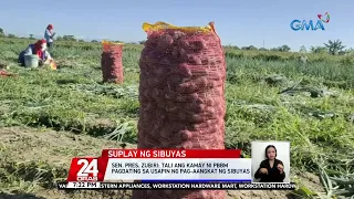 Sen. Pres. Zubiri: Tali ang kamay ni PBBM pagdating sa usapin ng pag-aangkat ng sibuyas | 24 Oras