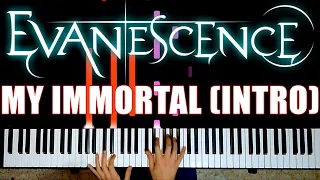 EVANESCENCE - My Immortal | PIANO INTRO
