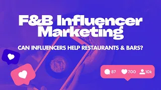 INFLUENCER Marketing Strategies for RESTAURANTS