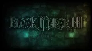 First Black Mirror 3; The Final Fear - PC Horror video game trailer - PC