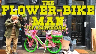Amsterdam Legend - The Flower Bike Man