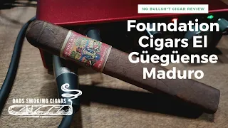 No BS Cigar Review: Foundation Cigars El Güegüense (The Wise Man) Maduro