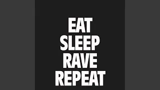 Eat Sleep Rave Repeat (feat. Beardyman)