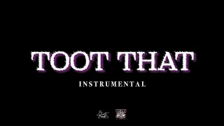 Erica Banks - Toot That (Official Instrumental) Prod. By Sgt J & Deemactmu