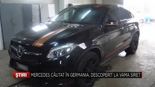 Mercedes cautat in Germania, descoperit la vama siret