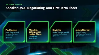 Speaker Q&A: Negotiating your First Term Sheet