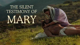 The Silent Testimony of Mary