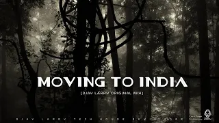 Moving To India (Original Mix)