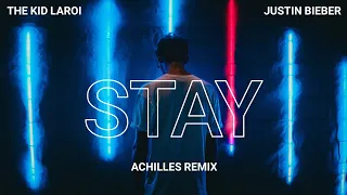 STAY (Achilles Extended Remix)