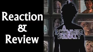 Reaction & Review | A Scanner Darkly