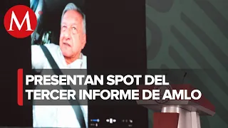 Presentan spots sobre Tercer Informe de Gobierno de AMLO