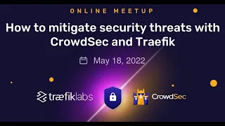 How to Mitigate Security Threats with CrowdSec and Traefik