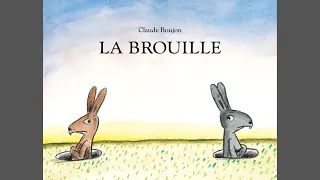 La Brouille, de Claude Boujon | Histoire illustrée