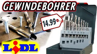 Spar-Tipp oder Schrott - Wie gut sind LIDL Gewindebohrer?