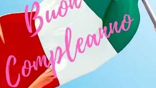 Happy Birthday Songs in Italian, Congratulations in Italian. (Italian Version)