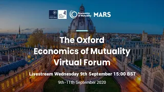 The Oxford Economics of Mutuality Forum Day 1