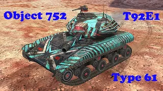 T92E1 ● Object 752 ● Type 61 - WoT Blitz UZ Gaming