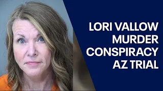 Lori Vallow hearing as Arizona murder conspiracy trial looms