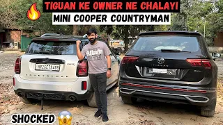 Kya Hua Jab Volkswagen Tiguan Ke Owner Ne Chalayi First Time Mini Cooper Countryman S JCW