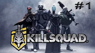Killsquad прохождение #1( Убить Босса  Альфа-гора)