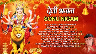 Navratri Special playlist songs I Best of SONU NIGAM Devi Bhajans Navratri 2020