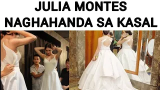 JULIA MONTES NAGHAHANDA SA KASAL