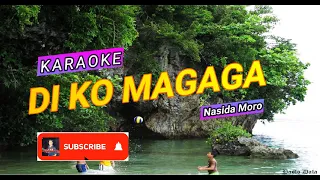 DIKO MAGAGA KARAOKE BY NASIDA MORO