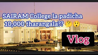 Sairam college vlog |#sairam #college #tamil