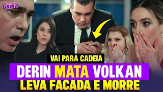 Iludida: Derin ESFAQUEI@ Volkan e ele fica entre a VIDA e a M0RTE